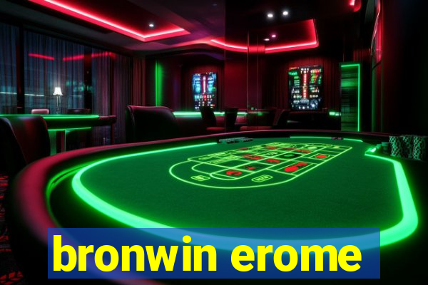 bronwin erome